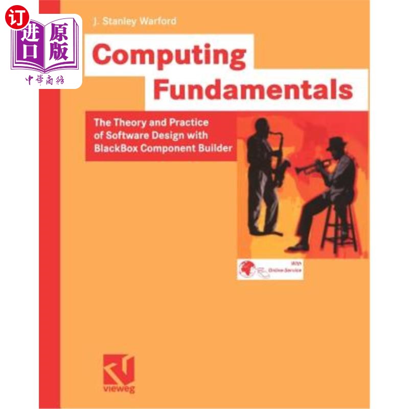 海外直订Computing Fundamentals: The Theory and Practice of Software Design with BlackBox 计算基础：BlackBox C
