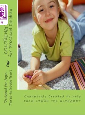 海外直订Coloring Book for Preschool Children: Charmingly Created to help them LEARN the  学龄前儿童彩绘书：为帮助他