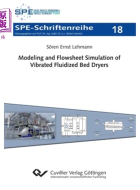 海外直订Modeling and Flowsheet Simulation of Vibrated Fluidized Bed Dryers 振动流化床干燥器的建模与流程模拟