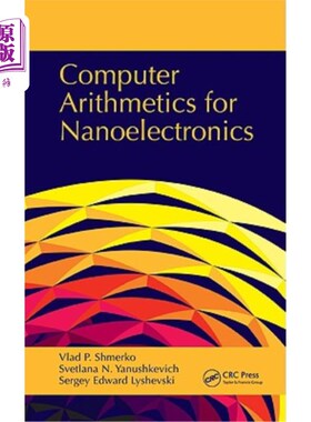 海外直订Computer Arithmetics for Nanoelectronics 纳米电子学计算机算术“，