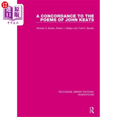 海外直订A Concordance to the Poems of John Keats 与约翰·济慈诗歌的和谐