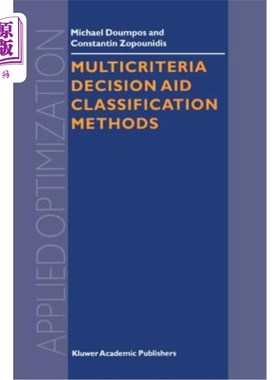 海外直订Multicriteria Decision Aid Classification Methods 多准则决策辅助分类方法