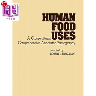 注释 综合 Bibliography Food Uses 人类食物 Cultural Cross 跨文化 海外直订Human Comprehensive 用途 Annotated