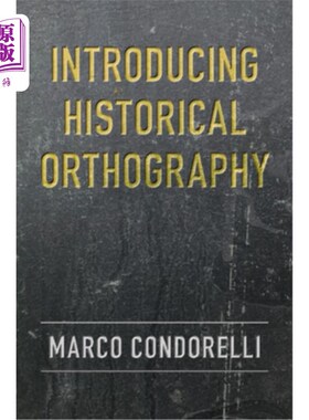 海外直订Introducing Historical Orthography 介绍历史拼字法