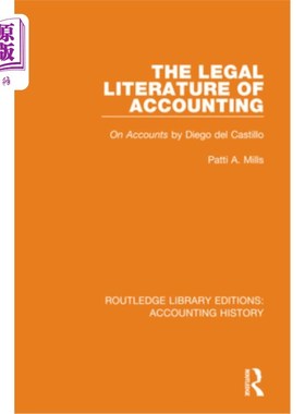 海外直订The Legal Literature of Accounting: On Accounts by Diego del Castillo 《会计法律文献:论会计》迭戈·德尔·卡斯