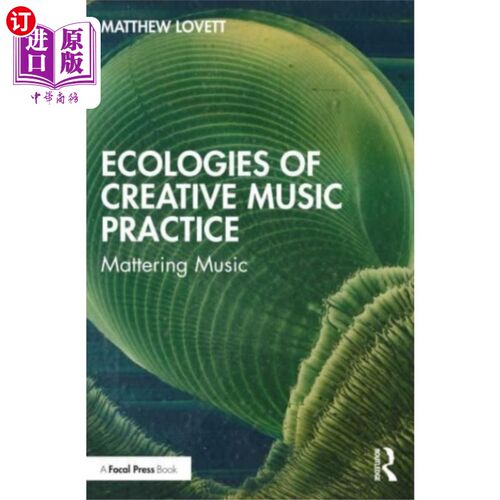 海外直订Ecologies of Creative Music Practice 创造性音乐实践的生态学
