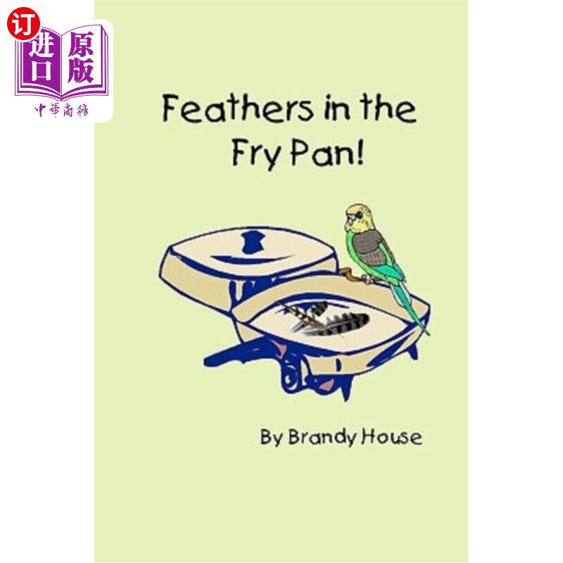 海外直订Feathers in the Fry Pan 油锅里的羽毛
