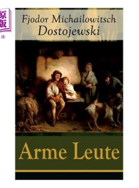 海外直订德语 Arme Leute (Vollst?ndige Deutsche Ausgabe) 穷人?(德语)