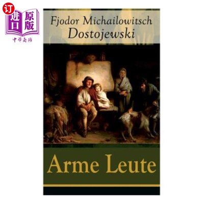 海外直订德语 Arme Leute (Vollst?ndige Deutsche Ausgabe) 穷人?(德语)