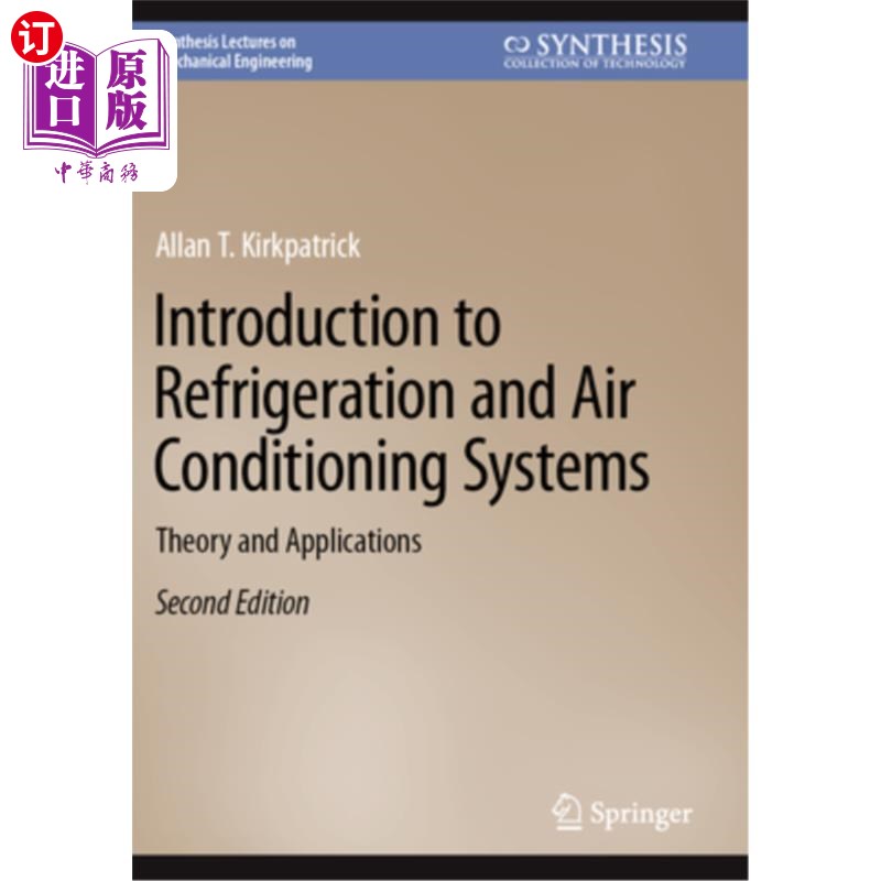 海外直订Introduction to Refrigeration and Air Conditioning Systems: Theory and Applicati 制冷与空调系统导论：理论与