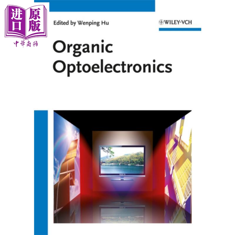 现货 有机光电子学 Organic Optoelectronics Wenping Hu 英文原版 中商原版 Wiley【中商原版】