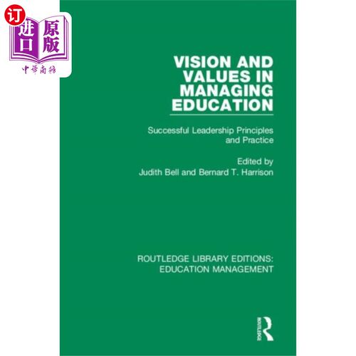 海外直订Vision and Values in Managing Education 管理教育的愿景和价值观