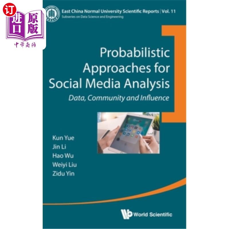 海外直订Probabilistic Approaches for Social Media Analysis: Data, Community and Influenc 社交媒体分析的概率方法:数