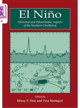 海外直订El Ni O: Historical and Paleoclimatic Aspects of the Southern Oscillation 厄尔尼诺现象:南方涛动的历史和古气
