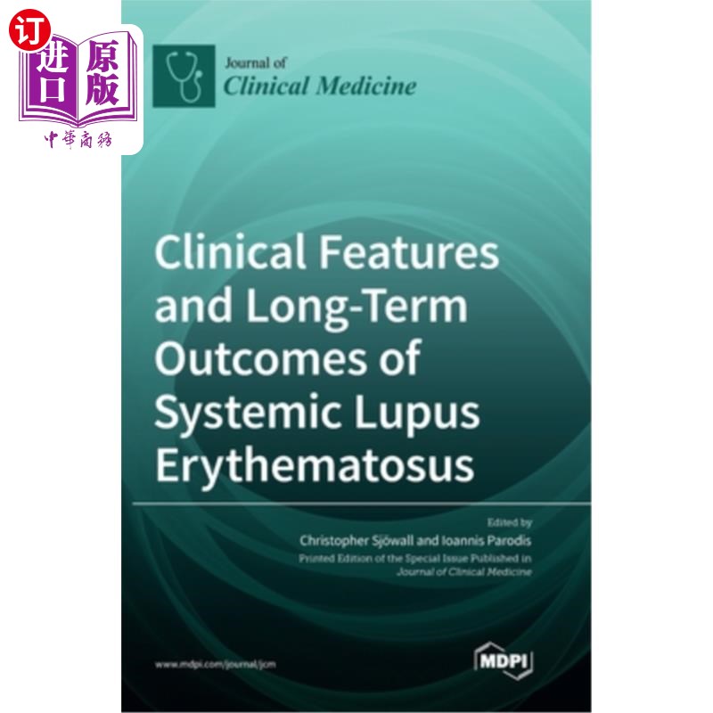 海外直订Clinical Features and Long-Term Outcomes of Systemic Lupus Erythematosus 系统性红斑狼疮的临床特征及长期预后