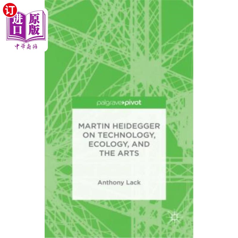 海外直订Martin Heidegger on Technology, Ecology, and the Arts 马丁·海德格尔论技术、生态和艺术