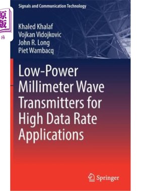 海外直订Low-Power Millimeter Wave Transmitters for High Data Rate Applications 高数据速率应用的低功率毫米波发射机