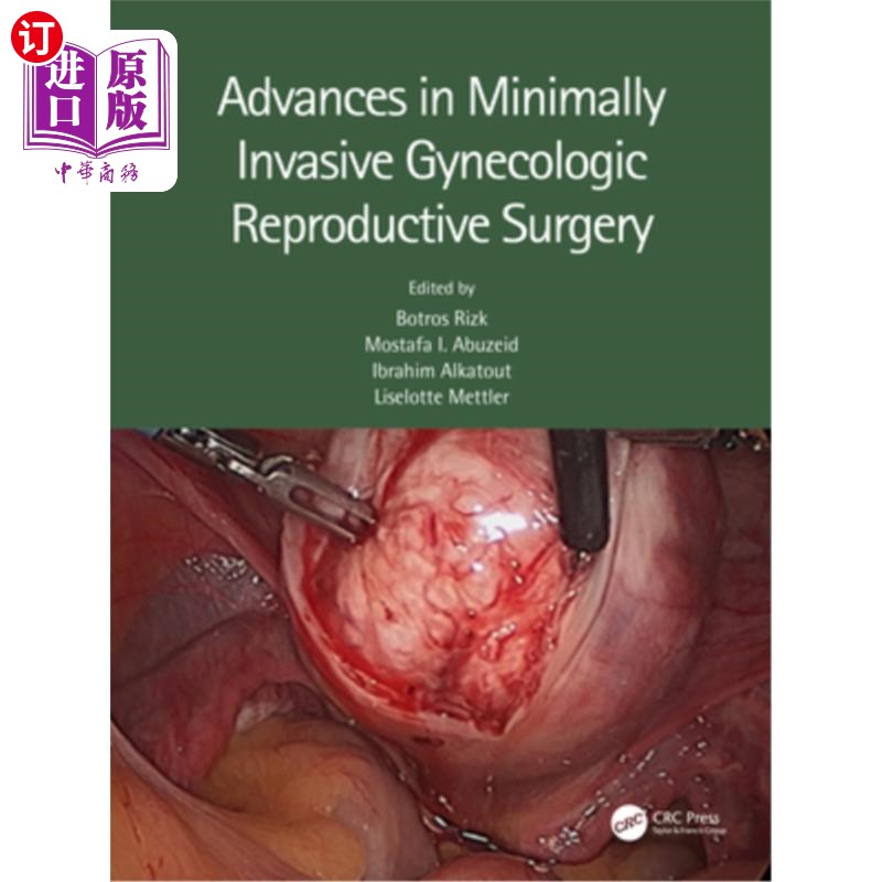 海外直订医药图书Advances in Minimally Invasive Gynecologic Reproductive Surgery 微创妇科生殖外科研究进展