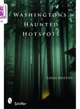 海外直订Washington's Haunted Hotspots 华盛顿闹鬼的热点