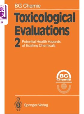 海外直订Toxicological Evaluations: Potential Health Hazards of Existing Chemicals 毒理学评估：现有化学品的潜在健康危害