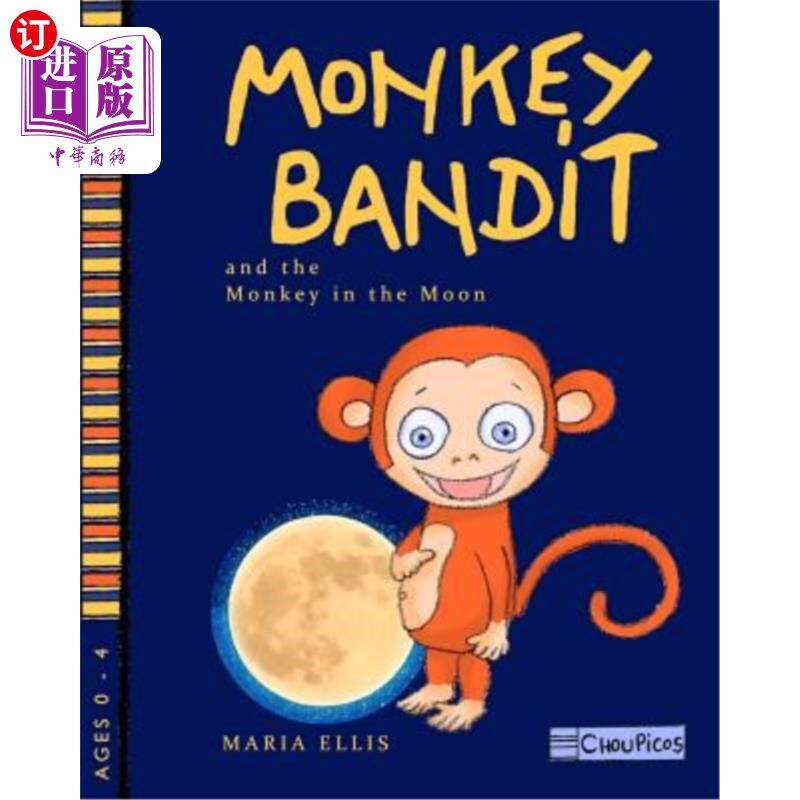 海外直订Monkey Bandit and the Monkey in the Moon 猴匪和月亮上的猴子