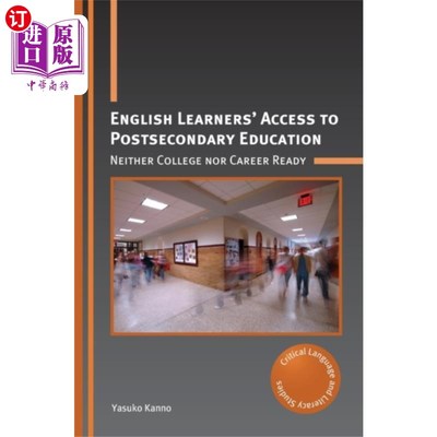 海外直订English Learners' Access to Postsecondary Educat... 英语学习者接受高等教育的机会