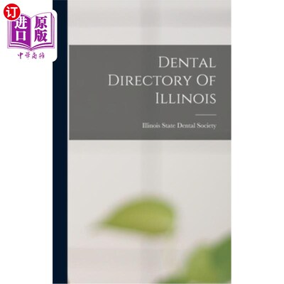 海外直订医药图书Dental Directory Of Illinois 伊利诺斯州牙科指南