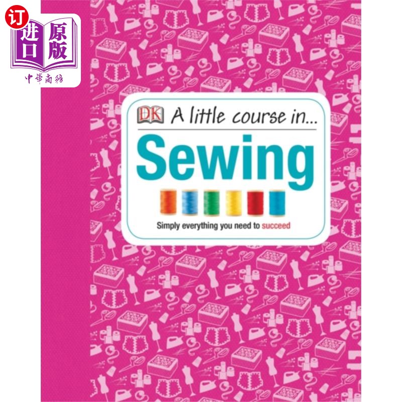 海外直订Little Course in Sewing 缝纫小课程