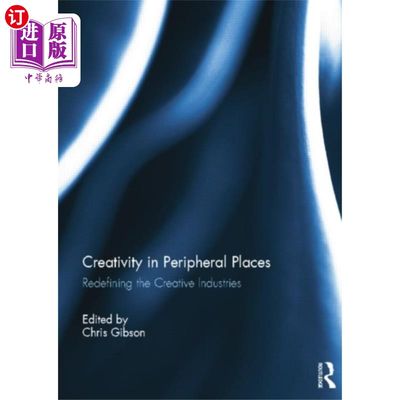 海外直订Creativity in Peripheral Places 周边地区的创造力