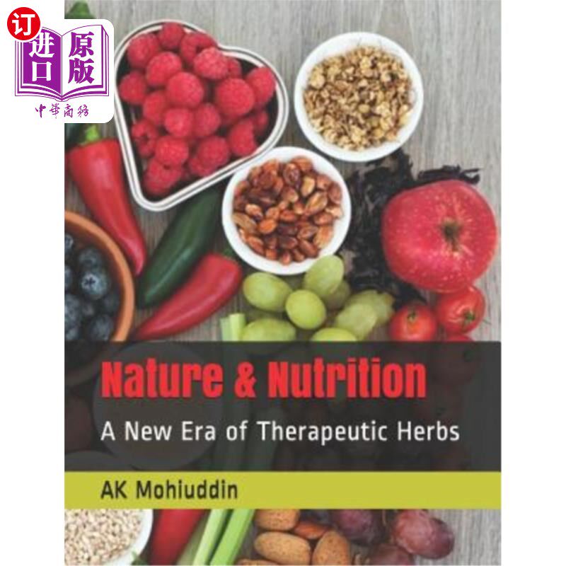 海外直订医药图书Nature & Nutrition: A New Era of Therapeutic Herbs 自然与营养:治疗草药的新时代