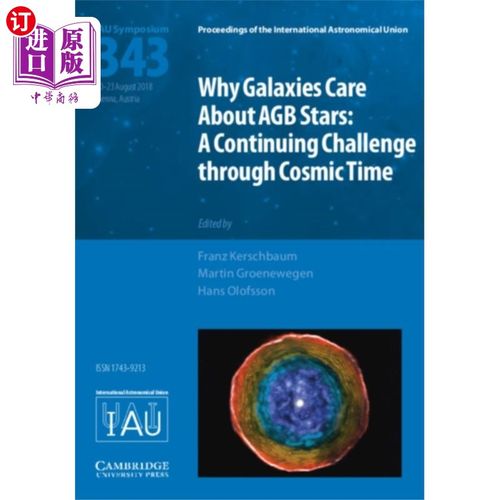 海外直订Why Galaxies Care about AGB Stars (IAU S343) 为什么星系关心AGB恒星(IAU S343)