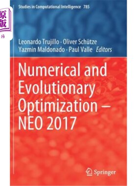 海外直订Numerical and Evolutionary Optimization - Neo 2017 数值和进化优化- Neo 2017