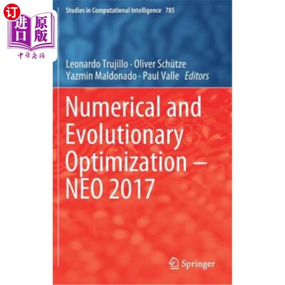 海外直订Numerical and Evolutionary Optimization - Neo 2017 数值和进化优化- Neo 2017