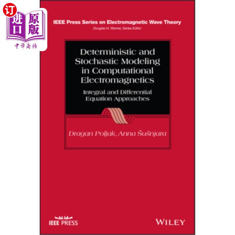 海外直订Deterministic and Stochastic Modeling in Computational Electromagnetics: Integra 计算电磁学中的确定性和随机