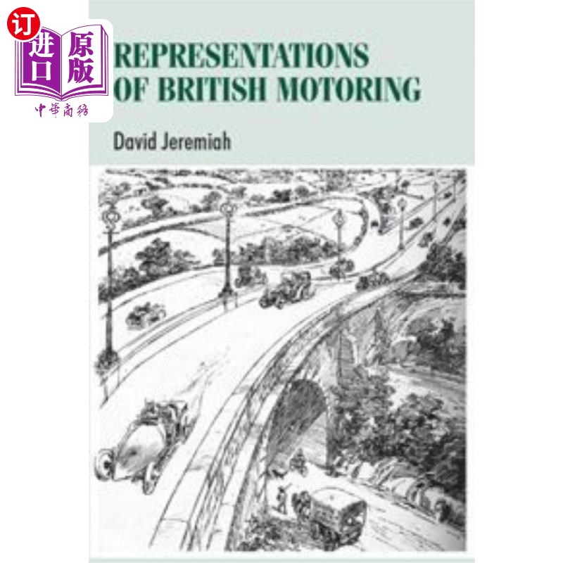 海外直订Representations of British Motoring英国汽车的代表