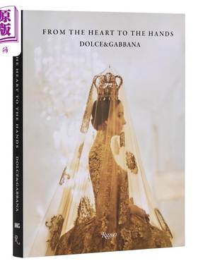 D&G Heart Hands Dolce Gabbana 进口艺术 杜嘉班纳 从心到手 Rizzoli 【中商原版】