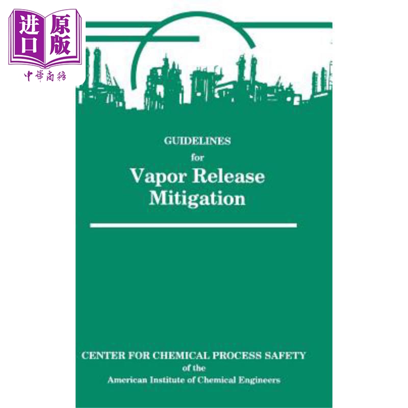 现货 蒸汽释放缓解指南 Guidelines for Vapor Release Mitigation 英文原版 CCPS 中商原版 书籍/杂志/报纸 科学技术类原版书 原图主图