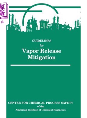 现货 蒸汽释放缓解指南 Guidelines for Vapor Release Mitigation 英文原版 CCPS 中商原版