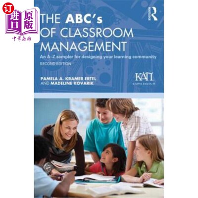 海外直订The Abc's of Classroom Management: An A-Z Sampler for Designing Your Learning Co 课堂管理Abc：设计学习社区的