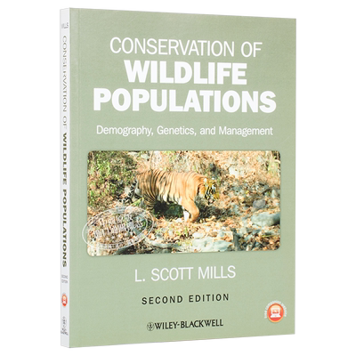 现货 Conservation Of Wildlife Populations 英文原版 野生动物种群保护 人口学 遗传学和管理 第2版 Scott Mills【中商原版】