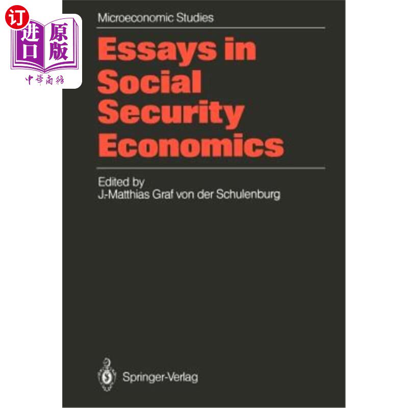海外直订Essays in Social Security Economics: Selected Papers of a Conference of the Inte 《社会保障经济学论文》:柏
