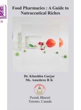 海外直订医药图书Food Pharmacies: A Guide to Nutraceutical Riches 食品药房：营养药品财富指南
