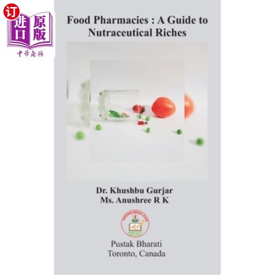 海外直订医药图书Food Pharmacies: A Guide to Nutraceutical Riches 食品药房：营养药品财富指南