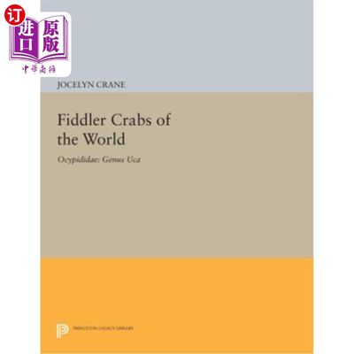 海外直订Fiddler Crabs of the World: Ocypodidae: Genus Uca 世界招潮蟹；沙蟹科；招潮蟹属