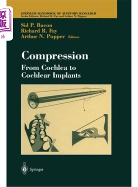 海外直订Compression: From Cochlea to Cochlear Implants 压缩:从耳蜗到人工耳蜗植入物