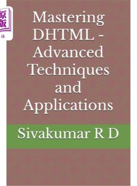 海外直订Mastering DHTML - Advanced Techniques and Applications 掌握DHTML -高级技术和应用