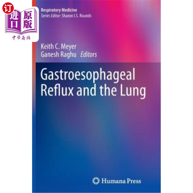 海外直订医药图书Gastroesophageal Reflux and the Lung 胃食管反流与肺
