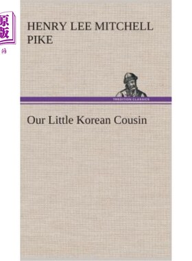 海外直订Our Little Korean Cousin 我们的韩国小表妹