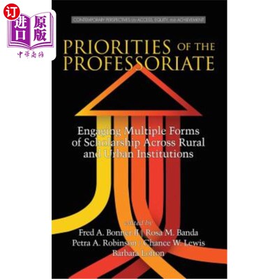 海外直订Priorities of the Professoriate: Engaging Multiple Forms of Scholarship Across R 教授的优先事项:在农村和城