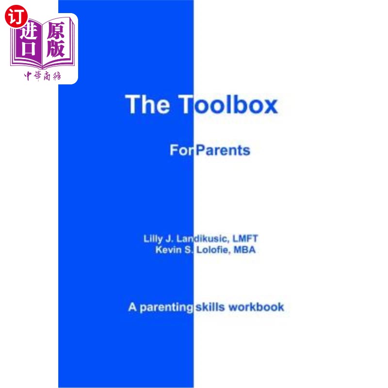 海外直订The Toolbox for Parents: A Parenting Skills Workbook 家长工具箱：育儿技能手册